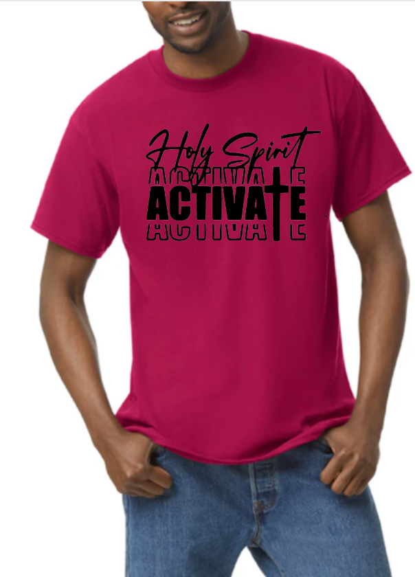 Holy Spirit Activate T-shirt