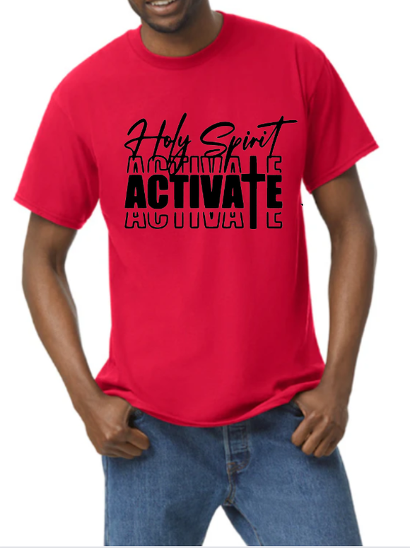 Holy Spirit Activate T-shirt