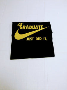 Graduation 2020 Shirt- Custom Graduate Shirt-Just Did It- Grad Tees
