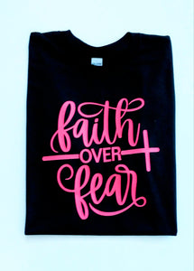 Faith Over Fear T-shirt For Women's