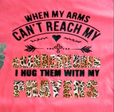 When My Arms Can't Reach My Grandchildren I Hug Them With My Prayers T-shirt For Women