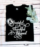 Grateful Thankful Black T-Shirt